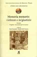 Memoria Memorie: violenze e in/giustizie